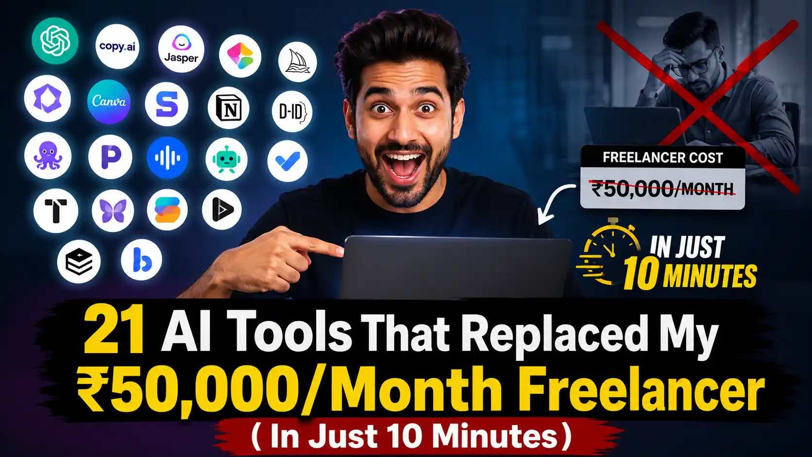 21 AI Tools That Replaced My ₹50,000Month Freelancer (In Just 10 Minutes)
